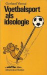 Gerhard Vinnai - Voetbalsport als ideologie