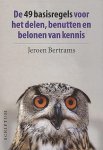 Jeroen Bertrams - De 49 basisregels voor het delen  benutten en belonen vankennis