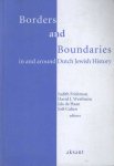 Frishman, Judit a.o. (ed.) - Borders and Boundaries in and around Dutch Jewish History