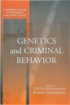 David Wasserman ,  Robert Wachbroit ,  Douglas Maclean - Genetics and Criminal Behavior