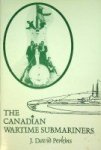 Perkins, J. David - The Canadian Wartime Submariners
