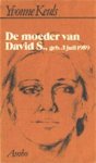 Yvonne Keuls - De moeder van David S., geb. 3 juli 1959