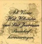 VISSER, AB - Het Klooster van Sint Jurriaan. Pauwhof herinneringen