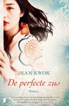 Jean Kwok - De perfecte zus Een ontroerend verhaal over familie, geheimen en identiteit