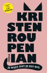 Kristen Roupenian - Je weet dat je dit wil