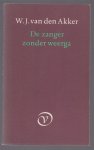 Akker, W.J. van den - De zanger zonder weerga, J.H. Leopold en de modern(istisch)e po�zie, over 'Verzen 1897'