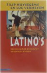 Filip Huysegems Luc Verheyen - Latino's - Een reis door de nieuwe Verenigde Staten