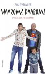 Roué Verveer - Waarom? Daarom!