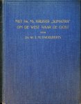 Engelberts, dr. W.J.M. - Met Hr.Ms. Kruiser ''Sumatra'' om de west naar de oost