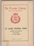Vries, A. H., samenst. - It alde Fryske terp, de fryske Librije