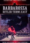 Carruthers, Bob (edited by) - Barbarossa Hitler Turns East Carruthers, Bob (edited by) - Barbarossa Hitler Turns East