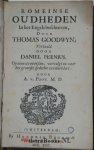 Goodwin, Thomas [1600 - 1680] - Romeinse oudheden / in het Engels beschreven door Th. Goodwin ; vert. door D. Peenius ; op nieuws oversien, vervolgt en ... vermeerdert door A. van Poot