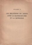  - Les relations du Japon avec La Mandchourie et La Mongolie.  Document B