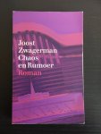Joost Zwagerman, Zwagerman - Chaos En Rumoer Geb