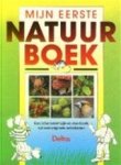 Son Tyberg, Anita Engelen - Mijn eerste natuurboek een informatief kijk- en doe-boek vol met originele activiteiten