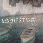 Coustols, F. Catherine - Henri le Sidaner, 1862-1939