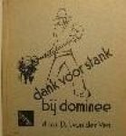 Ven, D. J. van der - Dank voor stank bij dominee, Typische gebruiken  uit den Achterhoek