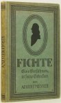 FICHTE, J.G., MESSER, A. - Fichte. Eine Einfürhung in seine Schriften. Seine Persönlichkeit und seine Philosophie.