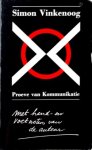 Vinkenoog, Simon - Proeve van Kommunikatie. Met hand- en voetnoten van de auteur