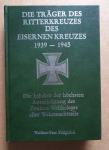 Fellgiebel, Walther-Peer - Die Träger des Ritterkreuzes des Eisernen Kreuzes 1939-1945