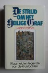 Dr. Rudolf Portner - DE STRIJD OM HET HEILIGE GRAF waarheid en legende van de Kruistochten  GEBONDEN
