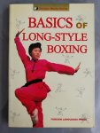 Huikun, Cheng - Basics of Long-Style Boxing.  Chinese Wushu Series