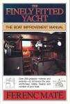 Mate, Ferenc - Finely Fitted Yacht V 1&2 Combined / The Boat Improvement Manual