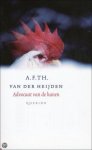 A.F.Th. van der Heijden, A F Th van der Heijden - Advocaat van de hanen / druk Heruitgave