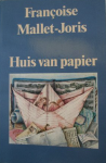 Mallet-Joris, Francoise - Huis van papier