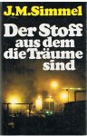 Simmel, Johannes Mario - Der Stoff aus dem die Traume sind