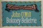 John O'Mill - Boloney belletrie