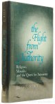 STOUT, J. - The flight from authority. Relgion, morality, and the quest for autonomy.