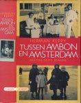 Keppy, Herman. - Tussen Ambon en Amsterdam: Historische roman.