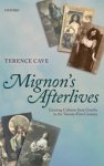 Cave, Terence - Mignon's Afterlives