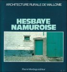 N/A. - HESBAYE NAMUROISE. ARCHITECTURE RURALE DE WALLONIE.