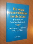 Soetendorp, Awraham - Er was een rabbijn in de klas. Lezingen van Awraham Soetendorp ingeleid en weergegeven door Lize Stilma