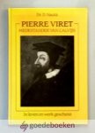 Nauta, Dr. D. - Pierre Viret (1511-1571) --- Medestander van Calvijn. In leven en werk geschetst