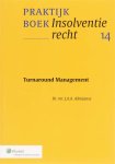 J.A.A. Adriaanse - Turnaround management / Praktijkreeks insolventierecht / 14