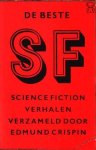 Crispin, Edmund (samenst.) - De beste SF. Science-fiction verhalen