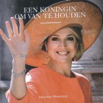 Marjolein Westerterp - Een Koningin om van te houden