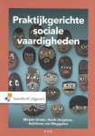 Mirjam Groen, Henk Jongman - Praktijkgerichte sociale vaardigheden