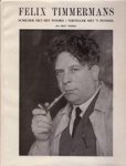 Bert Verbist 28064 - Felix Timmermans schilder met het woord, verteller met het penseel Zo heb ik u begrepen
