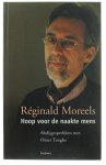 Moreels, Réginals - Hoop voor de naakte mens. Abdijgesprekken met Omer Tanghe