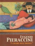 PIERACCINI, MARCO - Eugenio Pieraccini. I colori dell Íronia""