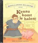 Niet vermeld uit de serie Hollandse Helden - Kenau komt je halen!