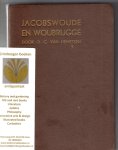 Hemessen, O. C. - Jacobswoude en Woubrugge. Grepen uit het verleden, vooral het kerkelijk leven dezer beide dorpen