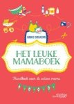Lobke Gielkens - Het leuke mamaboek speciaal voor jou, omdat je een fantastische mama bent