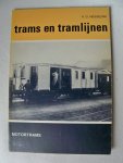 Hesselink, H.G. - Trams en Tramlijnen / Motortrams