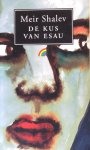 Shalev, Meir - De kus van Esau