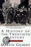 Martin Gilbert - A History of the Twentieth Century Martin Gilbert - A History of the Twentieth Century